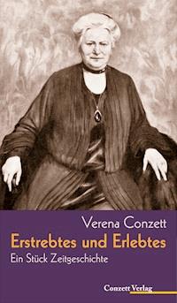 Erstrebtes und Erlebtes - Verena Conzett - ebook