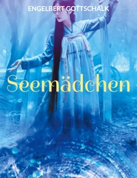 Seemädchen - Engelbert Gottschalk - ebook