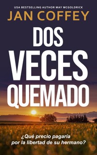 Dos Veces Quemado - Jan Coffey - ebook