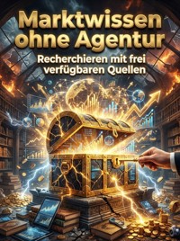 Marktwissen ohne Agentur - Anna Krämerwal - ebook