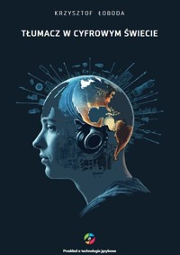 Tłumacz w cyfrowym świecie - Łoboda Krzysztof - książka