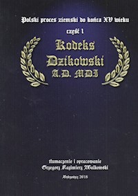 Polski proces ziemski do końca XV wieku Część 1 - Walkowski Grzegorz Kazimierz - książka