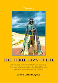 The Three Laws of Life - Jaime Larraín - ebook