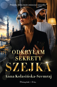 Odkryłam sekrety szejka - Anna Kolasińska-Szemraj - ebook + audiobook
