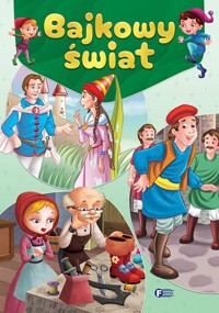 Bajkowy świat - zbiorowa praca - książka