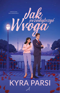 Jak przechytrzyć wroga - Kyra Parsi - książka