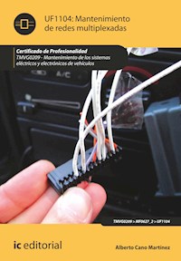 Mantenimiento de redes multiplexadas. TMVG0209 - Alberto Cano Martínez - ebook