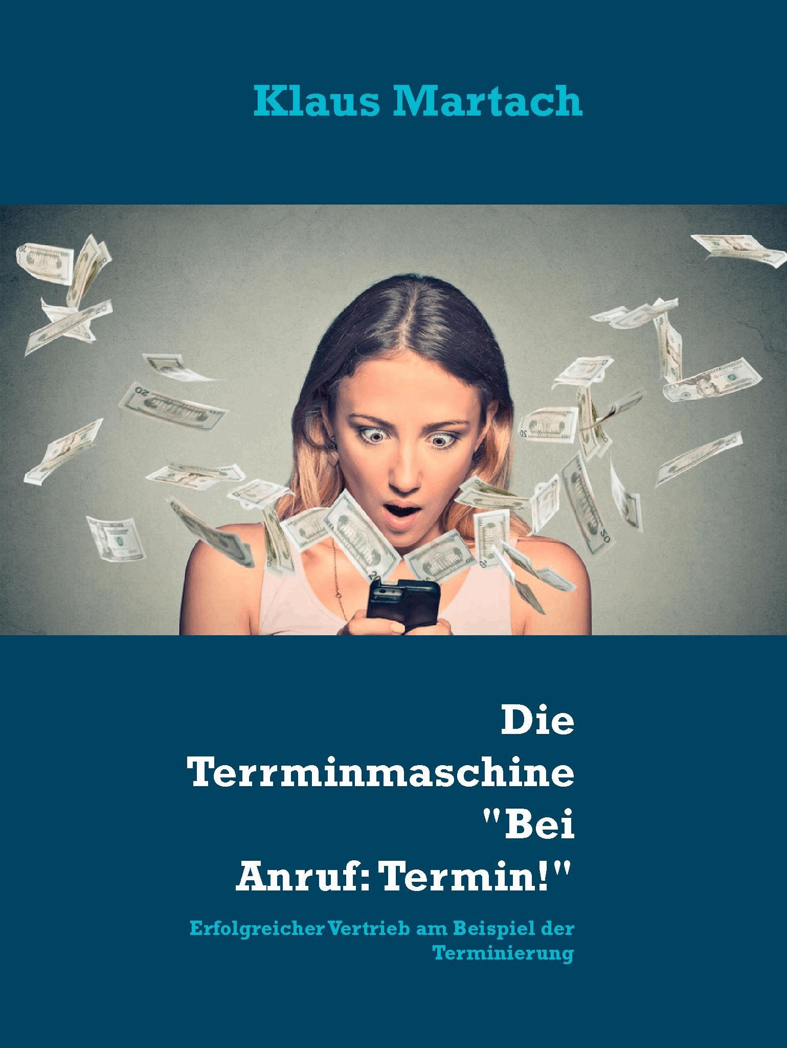 Die Terminmascheine "Bei Anruf: Termin!
