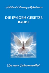 Die ewigen Gesetze  Band 1 - Natalia de Lemeny Makedonova - ebook