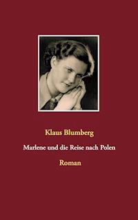 Marlene und die Reise nach Polen - Klaus Blumberg - ebook