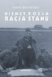 Niemcy, Rosja i racja stanu. Wybór pism 1926-1939 - Adolf Bocheński - książka