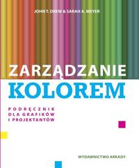 Zarządzanie kolorem - Drew John T., Meyer Sarah A. - książka