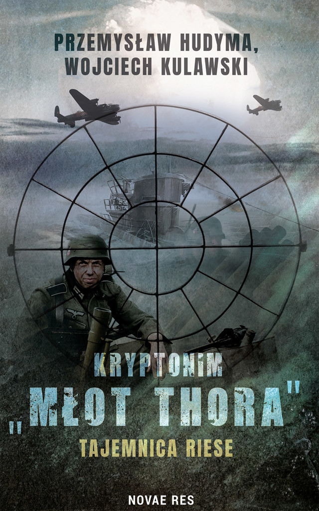 Kryptonim „Młot Thora”. Tajemnica Riese