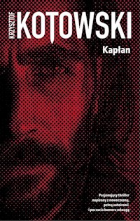 Kapłan - Kotowski Krzysztof - ebook + audiobook + książka