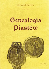 Genealogia Piastów - Oswald Balzer - książka