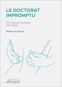 Le Doctorat impromptu - Andrea de Nerciat - ebook