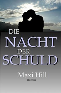Die Nacht der Schuld - Maxi Hill - ebook