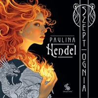 Szept ognia - Paulina Hendel - ebook + audiobook + książka
