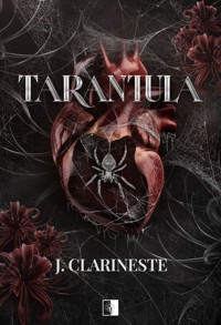 Tarantula - J. Clarineste - ebook + książka