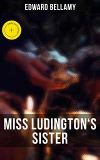 MISS LUDINGTON'S SISTER - Bellamy Edward - ebook