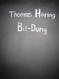 Bil-Dung - Thomas Häring - ebook