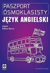 Paszport Ósmoklasisty. Język angielski - Agata Rybka-Boroś - książka