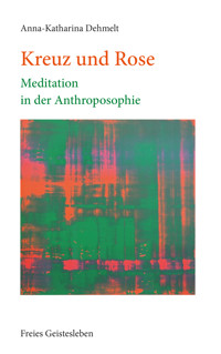 Kreuz und Rose - Anna-Katharina Dehmelt - ebook
