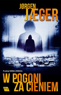 W pogoni za cieniem - Jørgen Jæger - ebook + audiobook