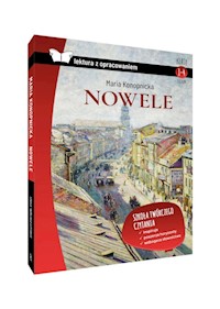 Nowele Maria Konopnicka lektura z opracowaniem - Maria Konopnicka - książka