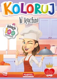 Koloruj - W kuchni - zbiorowa praca - książka