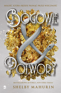 Bogowie i potwory. Trylogia Gołąb i wąż. Tom 3 - Mahurin Shelby - ebook + książka