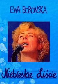 Niebieskie liście - Borowska Ewa - książka