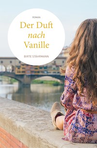 Der Duft nach Vanille - Birte Stährmann - ebook