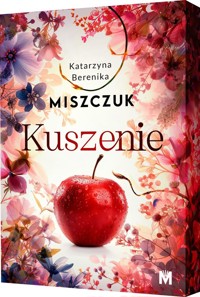 Kuszenie (ilustrowane brzegi) - Katarzyna Berenika Miszczuk - ebook + audiobook + książka