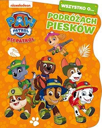 Psi Patrol Wszystko o Podróżach piesków -  - książka