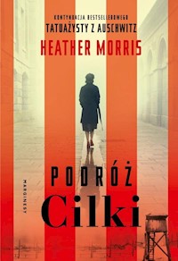 Podróż Cilki - Morris Heather - książka
