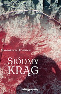 Siódmy krąg - Pośpiech Małgorzata - książka