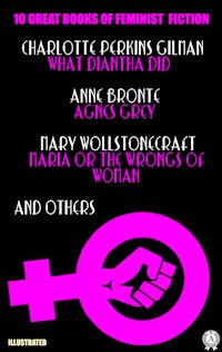10 Great Books of Feminist Fiction. Illustrated - Charlotte Perkins Gilman - ebook
