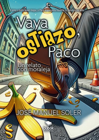 Vaya ostiazo, Paco - José Manuel Soler - ebook