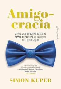 Amigocracia - Simon Kuper - ebook