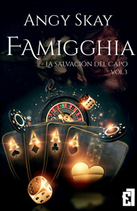 Famigghia: La salvación del Capo - Angy Skay - ebook