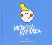 Niebieska kapturka - Sztybor/Nowacki/Mazur - książka
