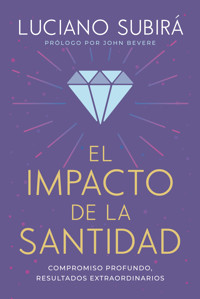 El impacto de la santidad - Luciano Subirá - ebook