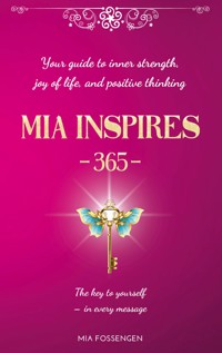 MIA Inspires - 365 - - Mia Fossengen - ebook
