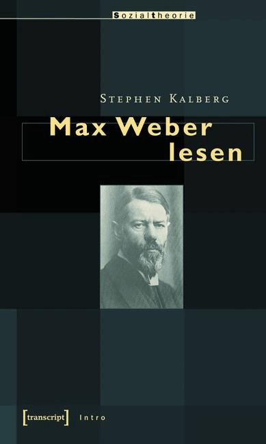 Max Weber lesen