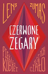 Czerwone zegary - Leni Zumas - książka