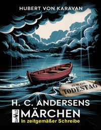 H. C. Andersens Märchen - Hubert von Karavan - ebook