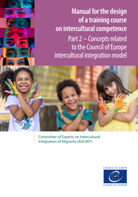 Manual for the design of a training course on intercultural competence - Part 2 - Council of Europe - ebook