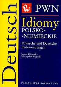 Idiomy polsko niemieckie Polnische und Deutsche Redewendungen - Wójtowicz Janina, Wójcicki Mieczysław - książka