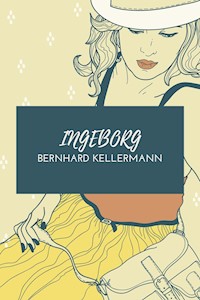 Ingeborg - Bernhard Kellermann - ebook